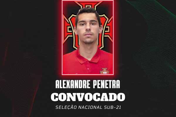 Alexandre Penetra convocado para a Seleção Nacional sub-21